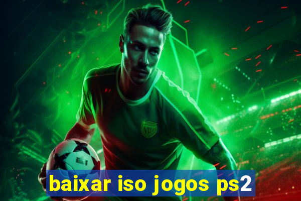 baixar iso jogos ps2